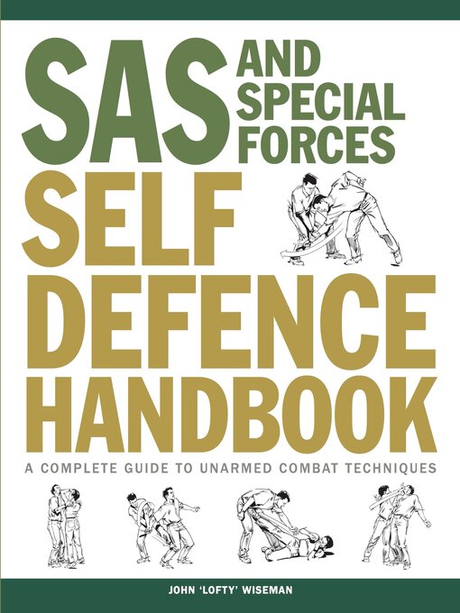 Title details for The SAS Self-Defence Manual by John 'Lofty' Wiseman - Available